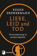 E-Book (epub) Liebe, Leid und Tod von Eugen Drewermann