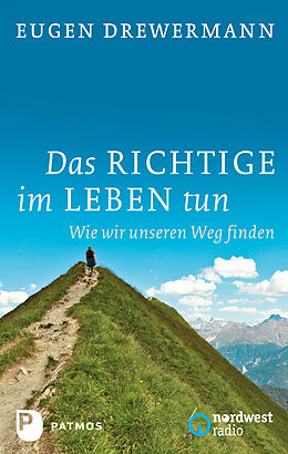 E-Book (epub) Das Richtige im Leben tun von Eugen Drewermann