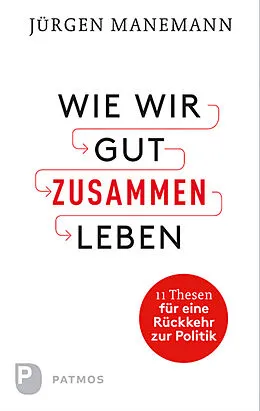 E-Book (epub) Wie wir gut zusammen Leben von Jürgen Manemann