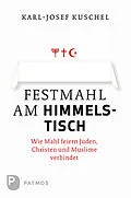 E-Book (epub) Festmahl am Himmelstisch von Karl-Josef Kuschel