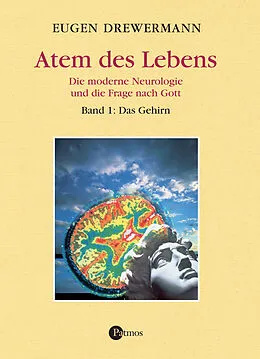 E-Book (pdf) Atem des Lebens. Band 1: Das Gehirn von Eugen Drewermann