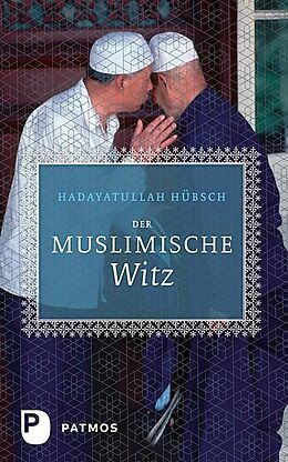 E-Book (epub) Der muslimische Witz von Hadayatullah Hübsch