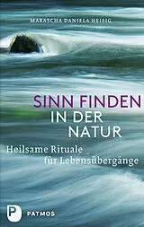 E-Book (epub) Sinn finden in der Natur von Marascha Daniela Heisig