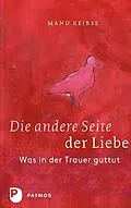 E-Book (epub) Die andere Seite der Liebe von Manu Keirse