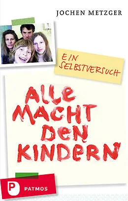 E-Book (epub) Alle Macht den Kindern von Jochen Metzger