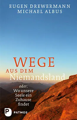 E-Book (epub) Wege aus dem Niemandsland von Eugen Drewermann, Michael Albus