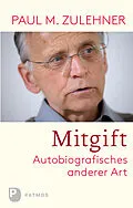 E-Book (epub) Mitgift von Paul M. Zulehner