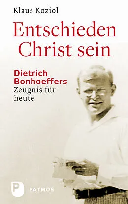 E-Book (epub) Entschieden Christ sein von Klaus Koziol
