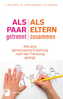 E-Book (epub) Als Paar getrennt - Als Eltern zusammen von Jos Willems, Brigit Appeldoorn, Maaike Goyens