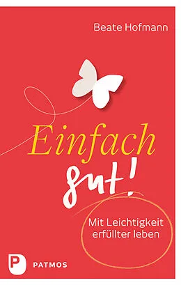 E-Book (epub) Einfach gut! von Beate Hofmann