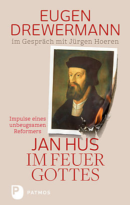 E-Book (epub) Jan Hus im Feuer Gottes von Eugen Drewermann