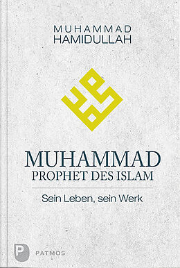 Fester Einband Muhammad - Prophet des Islam von Muhammad Hamidullah
