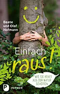 E-Book (epub) Einfach raus! von Beate Hofmann, Olaf Hofmann