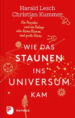 E-Book (epub) Wie das Staunen ins Universum kam von Harald Lesch, Christian Kummer