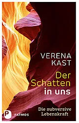 Kartonierter Einband (Kt) Der Schatten in uns von Verena Kast