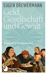 E-Book (epub) Geld, Gesellschaft und Gewalt von Eugen Drewermann