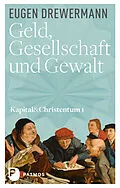 E-Book (epub) Geld, Gesellschaft und Gewalt von Eugen Drewermann