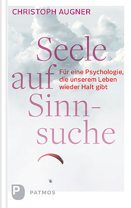 E-Book (epub) Seele auf Sinnsuche von Christoph Augner