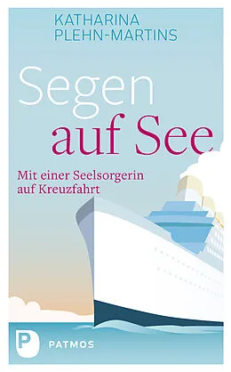 E-Book (epub) Segen auf See von Katharina Plehn-Martins