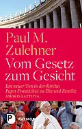 E-Book (epub) Vom Gesetz zum Gesicht von Paul M. Zulehner