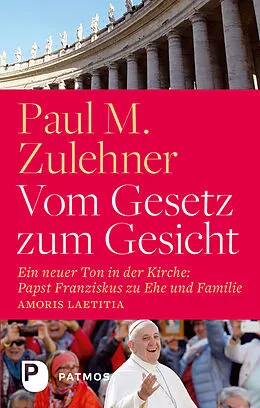 E-Book (epub) Vom Gesetz zum Gesicht von Paul M. Zulehner