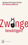 E-Book (epub) Zwänge bewältigen von Burkhard Ciupka-Schön