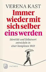 Fester Einband Immer wieder mit sich selber eins werden von Verena Kast