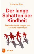E-Book (epub) Der lange Schatten der Kindheit von Christian Firus
