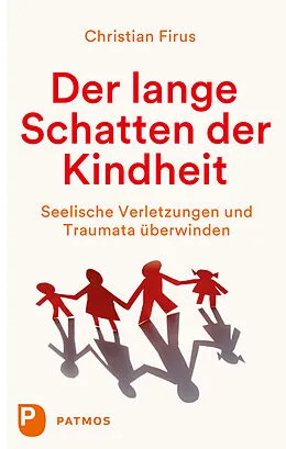E-Book (epub) Der lange Schatten der Kindheit von Christian Firus