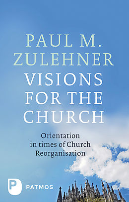 E-Book (epub) Visions for the Church von Paul M. Zulehner