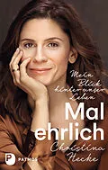 E-Book (epub) Mal ehrlich von Christina Hecke