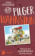 E-Book (epub) Pilgerwahnsinn von Jörg Steinert