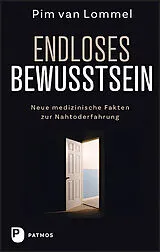 Kartonierter Einband Endloses Bewusstsein von Pim van Lommel