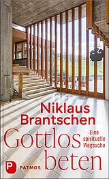 Fester Einband Gottlos beten von Niklaus Brantschen
