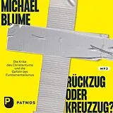 Audio CD (CD/SACD) Rückzug oder Kreuzzug? von Michael Blume