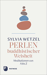 Fester Einband Perlen buddhistischer Weisheit von Sylvia Wetzel