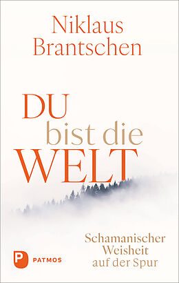  Du bist die Welt von Niklaus Brantschen