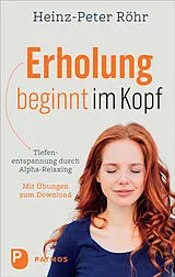 Fester Einband Erholung beginnt im Kopf von Heinz-Peter Röhr