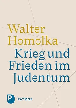 E-Book (epub) Krieg und Frieden im Judentum von Walter Homolka