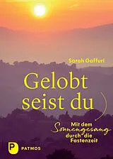 Fester Einband Gelobt seist du von Sarah Gaffuri