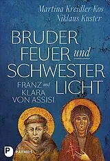 Kartonierter Einband Bruder Feuer und Schwester Licht von Martina Kreidler-Kos, Niklaus Kuster