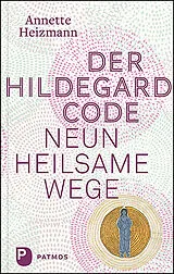 Kartonierter Einband Der Hildegard-Code von Annette Heizmann