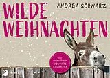 Geheftet (Geh) Wilde Weihnachten von Andrea Schwarz