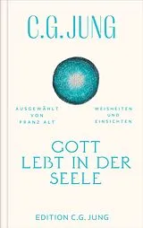 Fester Einband Gott lebt in der Seele von C. G. Jung