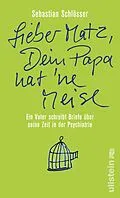 E-Book (epub) Lieber Matz, Dein Papa hat 'ne Meise von Sebastian Schlösser