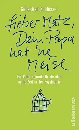 E-Book (epub) Lieber Matz, Dein Papa hat 'ne Meise von Sebastian Schlösser