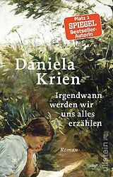 E-Book (epub) Irgendwann werden wir uns alles erzählen von Daniela Krien
