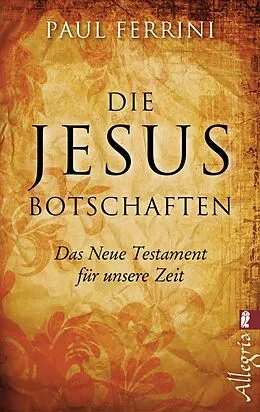 E-Book (epub) Die Jesus-Botschaften von Paul Ferrini