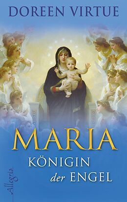 E-Book (epub) Maria - Königin der Engel von Doreen Virtue
