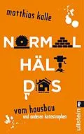 E-Book (epub) Normal hält das von Matthias Kalle